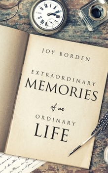 Paperback Extraordinary Memories of an Ordinary Life Book