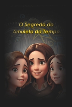 Paperback O Segredo do Amuleto do Tempo [Portuguese] Book