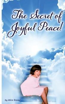 Paperback The Secret of Joyful Peace Book