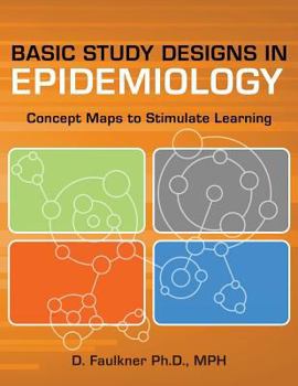 Paperback Basic Study Designs in Epidemiology: Concept Maps to Stimulate Learning Book
