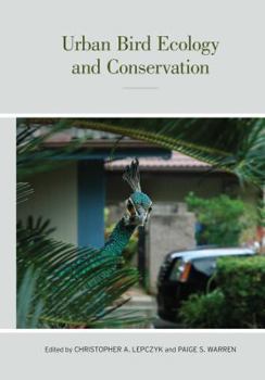 Urban Bird Ecology and Conservation - Book  of the Studies in Avian Biology