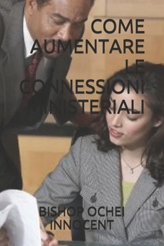 Paperback Come Aumentare Le Connessioni Ministeriali [Italian] Book