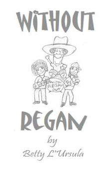 Without Regan