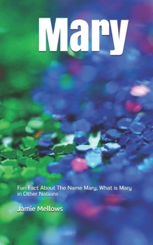 Paperback Mary: Fun Fact About The Name Mary, What is Mary in Other Nations Book