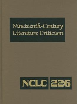 Hardcover Nineteenth-Century Literature Criticism: Excerpts from Criticism of the Works of Nineteenth-Century Novelists, Poets, Playwrights, Short-Story Writers Book