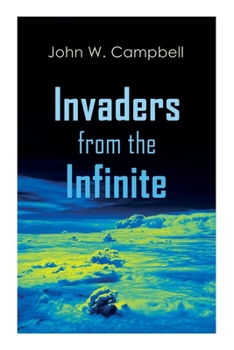Paperback Invaders from the Infinite: Arcot, Morey and Wade Series Book