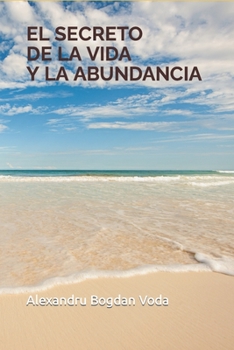 Paperback El secreto de la vida y la abundancia [Spanish] Book