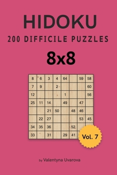 Paperback Hidoku: 200 Difficile Puzzles 8x8 vol. 7 [French] Book