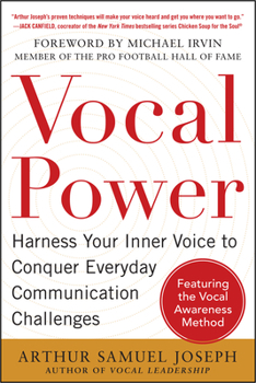 Paperback Vocal Power: Harness Your Inner Voice to Conquer Everyday Communication Challenges, with a foreword by Michael Irvin Book