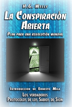 Paperback La Conspiración Abierta. Plan para una Revolución Mundial: Introducción de Ernesto Milà. Los verdaderos Protocolos de los Sabios de Sión [Spanish] Book