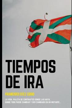 Paperback tiempos de ira [Spanish] Book