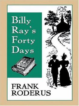 Billy Ray's Forty Days (A Double D Western) - Book #2 of the Billy Ray