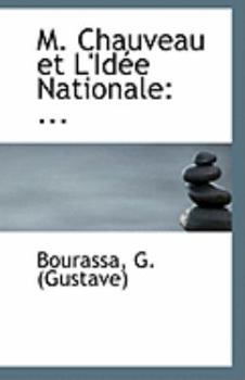 M Chauveau et L'Id?e Nationale : ...