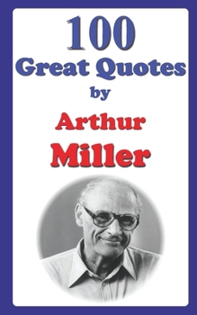 Paperback 100 Great Quotes by Arthur Miller Book