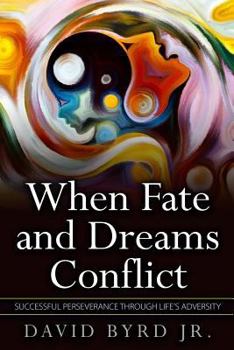 Paperback When Fate and Dreams Conflict Book