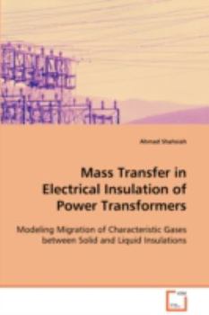Paperback Mass Transfer in Electrical Insulation of Power Transformers Book