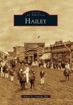 Hailey - Book  of the Images of America: Idaho