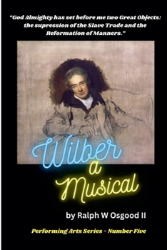 Wilber a Musical (Performing Arts)