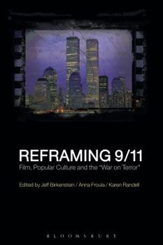 Paperback Reframing 9/11: Film, Popular Culture and the War on Terror Book