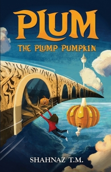Plum the plump pumpkin