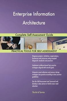 Paperback Enterprise Information Architecture Complete Self-Assessment Guide Book