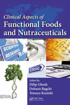 Hardcover Clinical Aspects of Functional Foods and Nutraceuticals Book