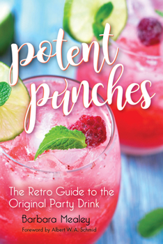 Paperback Potent Punches: The Retro Guide to the Original Party Drink Book