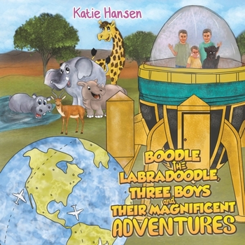 Paperback Boodle the Labradoodle, Three Boys and Their Magnificent Adventures Book