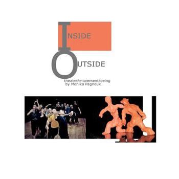 Paperback Inside/Outside: theatre/movement/being Book