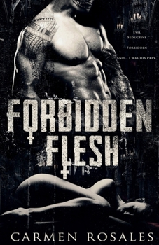 Forbidden Flesh: (A Dark College Romance) The Prey Series Book, 5 - Book #5 of the Prey