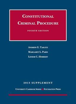 Paperback Constitutional Criminal Procedure, 4th, 2013 Supplement Book
