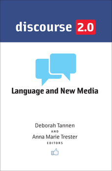 Discourse 2.0: Language and New Media - Book  of the Georgetown University Round Table on Languages and Linguistics