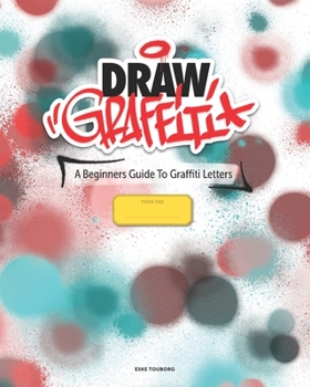 Paperback Draw Graffiti: A Beginners Guide To Graffiti Book