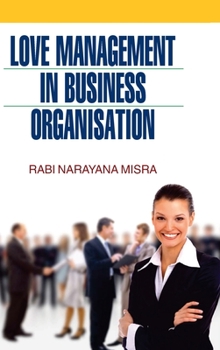 Hardcover Love Management in Business Organisation Book