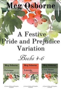 Paperback A Festive Pride and Prejudice Variation Books 4-6 Book