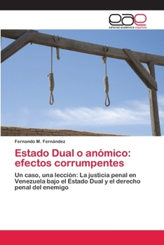 Paperback Estado Dual o anómico: efectos corrumpentes [Spanish] Book