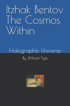 Paperback Itzhak Bentov The Cosmos Within: Holographic Universe Book