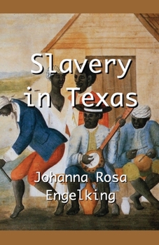 Paperback Slavery in Texas Book