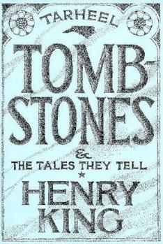 Paperback Tar Heel Tombstones and the Tales They Tell: And the Tales They Tell Book