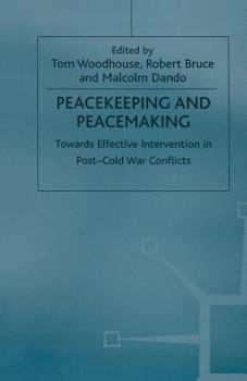 Paperback Peacekeeping and Peacemaking: Towards Effective Intervention in Post-Cold War Conflicts Book