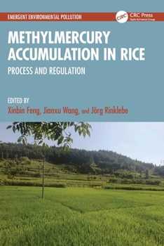 Paperback Methylmercury Accumulation in Rice: Process and Regulation Book
