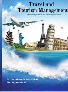 Travel and Tourism Management: A Handbook for Travel and Tourism Professionals