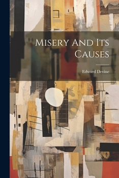 Paperback Misery And Its Causes Book