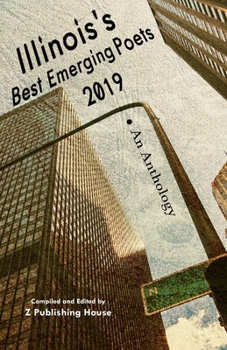 Paperback Illinois's Best Emerging Poets 2019: An Anthology Book