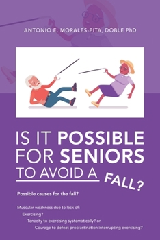 Paperback Is It Possible for Seniors to Avoid a Fall? Book