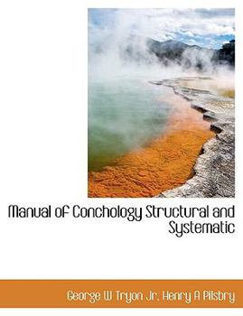 Hardcover Manual of Conchology Structural and Systematic Book