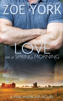 Love on a Spring Morning - Book #3 of the Pine Harbour