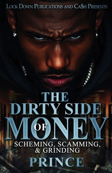 Paperback The Dirty Side Of Money Book