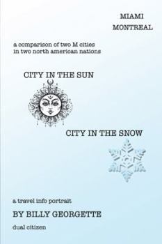 Hardcover City in the Sun, City in the Snow: Miami Montreal Book