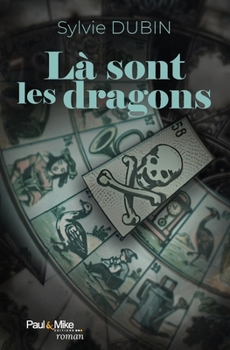 Paperback Là sont les dragons (French Edition) [French] Book